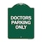 Signmission Designer Series Sign-Doctors Parking Only, Green & White Aluminum Sign, 18" x 24", GW-1824-24134 A-DES-GW-1824-24134 - alternate 1